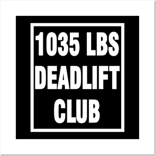 deadlift 1035 lbs Posters and Art